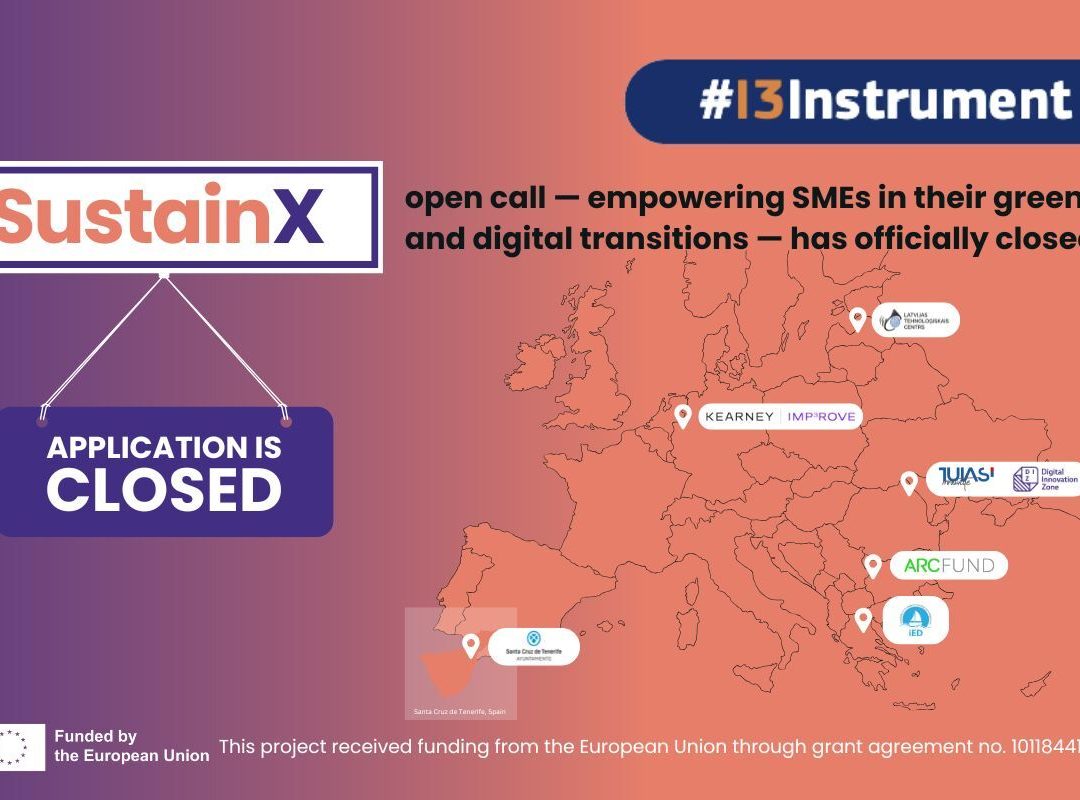 SustainX open call — empowering SMEs in their green and digital transitions — has officially closed!